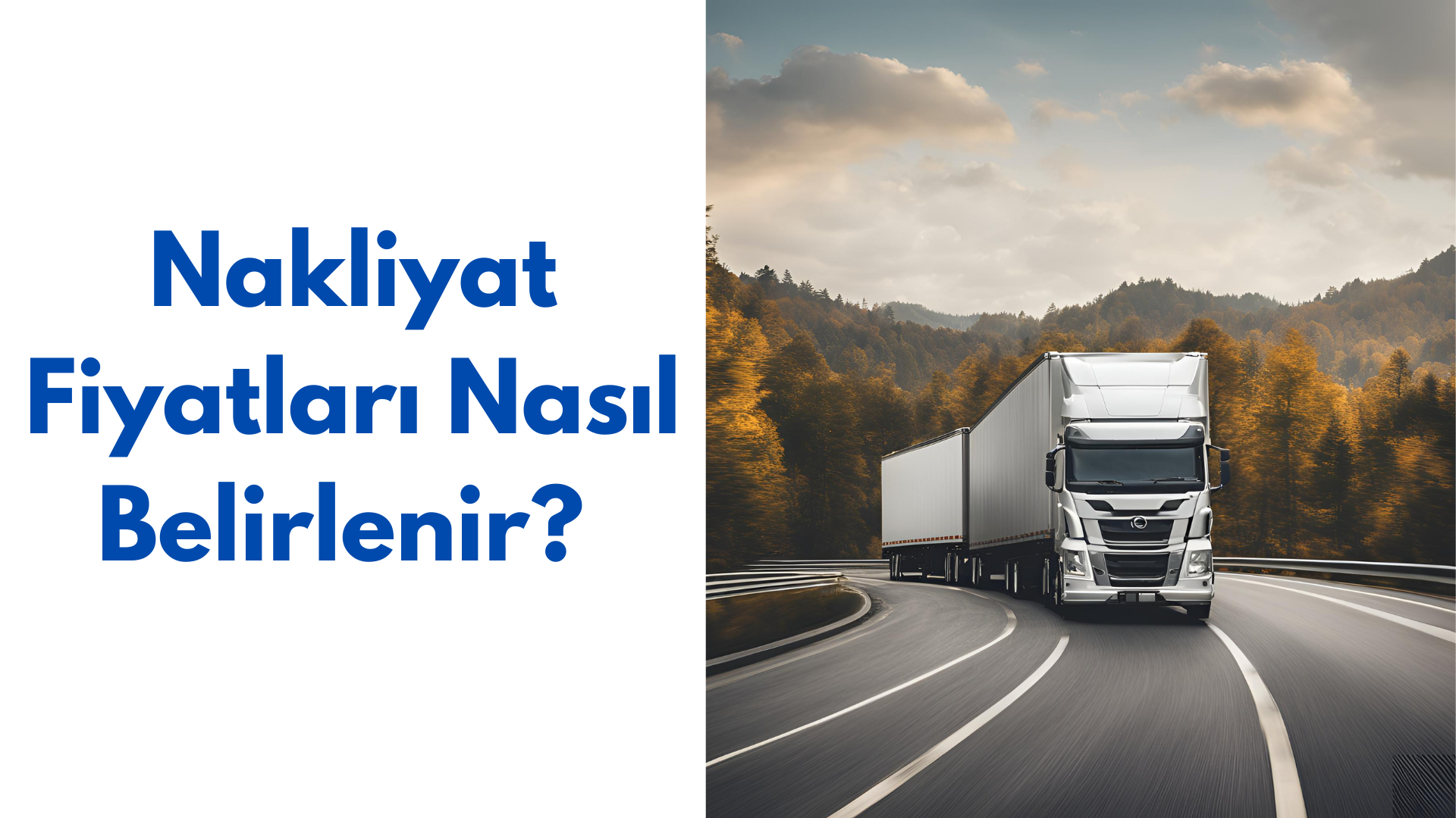 Nakliyat Fiyatları Nasıl Belirlenir?